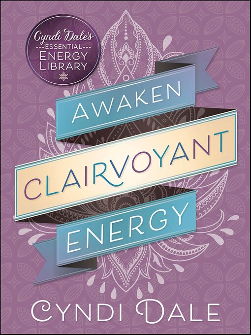 Title details for Awaken Clairvoyant Energy by Cyndi Dale - Wait list